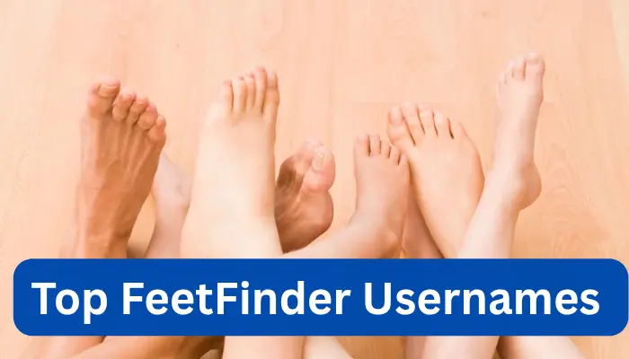 Collection of creative FeetFinder username ideas to attract buyers and increase sales